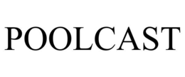 POOLCAST trademark