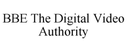 BBE THE DIGITAL VIDEO AUTHORITY trademark