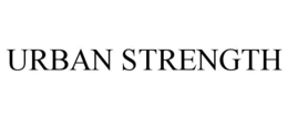 URBAN STRENGTH trademark