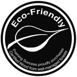 ECO-FRIENDLY FRAMING SUCCESS PROUDLY PURCHASES CERTIFIED WOOD FROM WELL-MANAGED FORESTS trademark