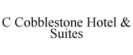 C COBBLESTONE HOTEL & SUITES trademark