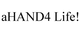 AHAND4 LIFE! trademark