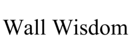 WALL WISDOM trademark