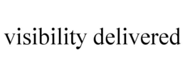 VISIBILITY DELIVERED trademark