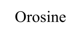 OROSINE trademark