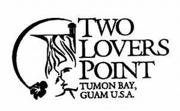 TWO LOVERS POINT TUMON BAY, GUAM U.S.A. trademark