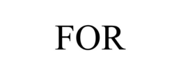 FOR trademark