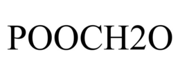 POOCH2O trademark