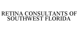RETINA CONSULTANTS OF SOUTHWEST FLORIDA trademark