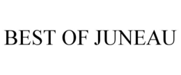 BEST OF JUNEAU trademark
