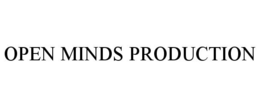 OPEN MINDS PRODUCTION trademark
