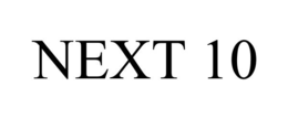 NEXT 10 trademark