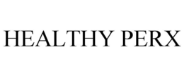 HEALTHY PERX trademark