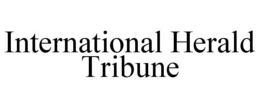 INTERNATIONAL HERALD TRIBUNE trademark
