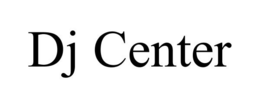 DJ CENTER trademark