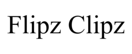 FLIPZ CLIPZ trademark