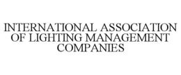 INTERNATIONAL ASSOCIATION OF LIGHTING MANAGEMENT COMPANIES trademark
