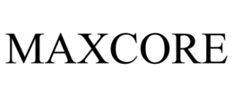 MAXCORE trademark