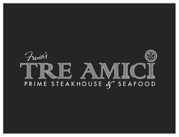 FRUIA'S TRE AMICI PRIME STEAKHOUSE & SEAFOOD trademark