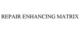 REPAIR ENHANCING MATRIX trademark