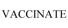 VACCINATE trademark