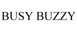 BUSY BUZZY trademark