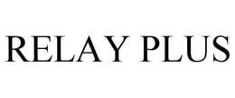 RELAY PLUS trademark