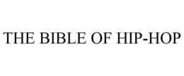 THE BIBLE OF HIP-HOP trademark
