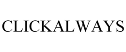 CLICKALWAYS trademark
