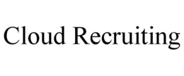 CLOUD RECRUITING trademark