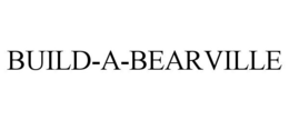 BUILD-A-BEARVILLE trademark