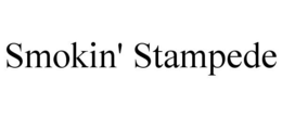 SMOKIN' STAMPEDE trademark