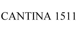 CANTINA 1511 trademark