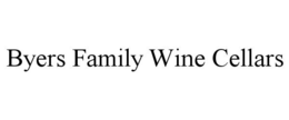 BYERS FAMILY WINE CELLARS trademark