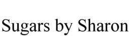 SUGARS BY SHARON trademark