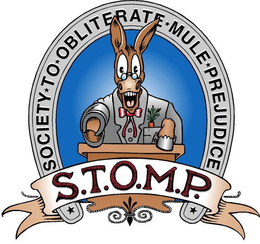 SOCIETY TO OBLITERATE MULE PREJUDICE S.T.O.M.P. trademark