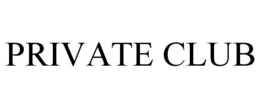 PRIVATE CLUB trademark