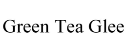 GREEN TEA GLEE trademark