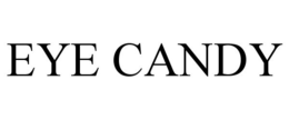 EYE CANDY trademark