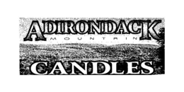 ADIRONDACK M O U N T A I N CANDLES trademark