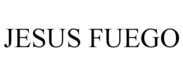 JESUS FUEGO trademark