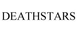 DEATHSTARS trademark