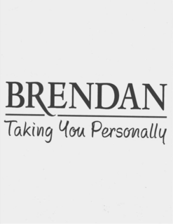 BRENDAN TAKING YOU PERSONALLY trademark