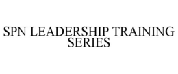 SPN LEADERSHIP TRAINING SERIES trademark