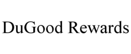 DUGOOD REWARDS trademark