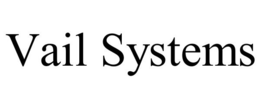 VAIL SYSTEMS trademark