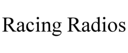 RACING RADIOS trademark
