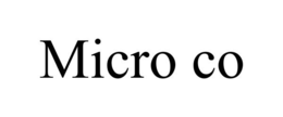 MICRO CO trademark