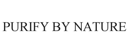 PURIFY BY NATURE trademark