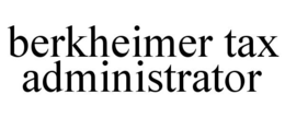 BERKHEIMER TAX ADMINISTRATOR trademark